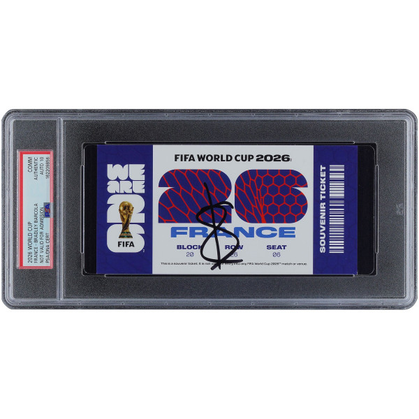 Bradley Barcola France National Team Autographed Fanatics Authentic FIFA World Cup 2026 France Commemorative PSA Authenticated Auto 10 Ticket