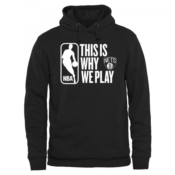 Толстовка Brooklyn Nets This Is Why We Play - Black