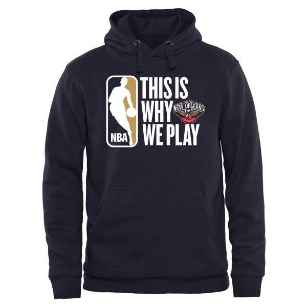 Толстовка с капюшоном New Orleans Pelicans This Is Why We Play - Navy - фирменная одежда NBA